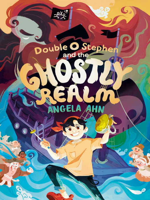 Title details for Double O Stephen and the Ghostly Realm by Angela Ahn - Wait list